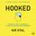 Artikelbild von Hooked&nbsp;: Comment cr&eacute;er un produit ou un service qui ancre des habitudes