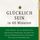 Artikelbild von Gl&uuml;cklich sein in 60 Minuten