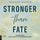 Artikelbild von Stronger than Fate - Richer-than-Sin-Reihe, Band 3