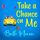 Artikelbild von Take a Chance On Me