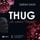 Artikelbild von THUG: In seinen F&auml;ngen