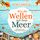 Artikelbild von Wie die Wellen auf dem Meer