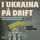 Artikelbild von I Ukraina p&aring; drift