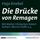 Artikelbild von Die Br&uuml;cke von Remagen