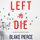 Artikelbild von Left To Die (An Adele Sharp Mystery&mdash;Book One)