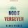 Artikelbild von Nooit Vergeven (Een May Moore Thriller&mdash;Boek 5)