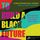 Artikelbild von To Build a Black Future