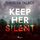 Artikelbild von Keep Her Silent