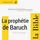 Artikelbild von La proph&eacute;tie de Baruch