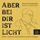 Artikelbild von Aber bei dir ist Licht