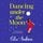 Artikelbild von Dancing Under the Moon