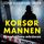Artikelbild von Kors&oslash;rmannen &ndash; den ofattbara m&ouml;rdaren