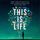 Artikelbild von This Is Life