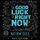 Artikelbild von The Good Luck of Right Now
