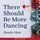 Artikelbild von There Should Be More Dancing