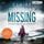 Artikelbild von Missing - Niemand sagt die ganze Wahrheit