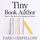 Artikelbild von Tiny Book Author: There's a Tiny Book in You Waiting to Be Written