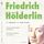 Artikelbild von Friedrich H&ouml;lderlin. Eine biografische Anthologie.