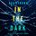 Artikelbild von In The Dark (An Elle Keen FBI Suspense Thriller&mdash;Book 1)