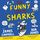 Artikelbild von The Funny Life of Sharks