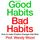 Artikelbild von Good Habits, Bad Habits