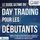 Artikelbild von Le guide ultime du DAY TRADING POUR LES D&Eacute;BUTANTS: Comment devenir un trader professionnel en bourse en tr&egrave;s peu de temps gr&acirc;ce aux strat&eacute;gies de trading tr&egrave;s performantes des traders &agrave; succ&egrave;s