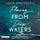 Artikelbild von Fleeing From Deep Waters