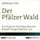 Artikelbild von Der Pf&auml;lzer Wald