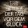 Artikelbild von Der Tag vor dem Gl&uuml;ck