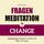 Artikelbild von Fragenmeditation &ndash; CHANGE