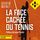 Artikelbild von La face cach&eacute;e du tennis