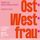 Artikelbild von Ost*West*frau*