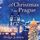 Artikelbild von A Christmas in Prague