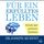 Artikelbild von F&uuml;r ein erf&uuml;lltes Leben. Schule des positiven Denkens