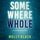Artikelbild von Somewhere Whole (A Piper Woods FBI Suspense Thriller&mdash;Book Three)