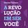 Artikelbild von A revolu&ccedil;&atilde;o em ser voc&ecirc;