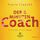 Artikelbild von Der 6 Minuten Coach - Erfinde dich neu