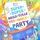 Artikelbild von Die super-duper, mega-tolle F&uuml;r-immer-Party