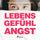 Artikelbild von Lebensgefühl Angst (Ungekürzt)