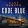 Artikelbild von Code Blue (Charlie Cooper 5 )