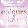 Artikelbild von Colours of Love, Folge 2: Entbl&ouml;&szlig;t
