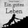 Artikelbild von Ein gutes Leben