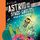 Artikelbild von Astrid and the Space Cadets: Attack of the Snailiens!