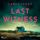 Artikelbild von Last Witness: The heart-pounding high-stakes sequel to Wrong Number