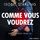 Artikelbild von Comme vous voudrez (Shatterproof Bond 1)