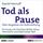 Artikelbild von Tod als Pause