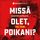 Artikelbild von Miss&auml; olet, poikani?