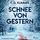 Artikelbild von Schnee von gestern (Ungek&uuml;rzt)