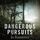 Artikelbild von Dangerous Pursuits