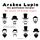 Artikelbild von The arrest of Arsene Lupin, the adventures of Arsene Lupin the gentleman burglar